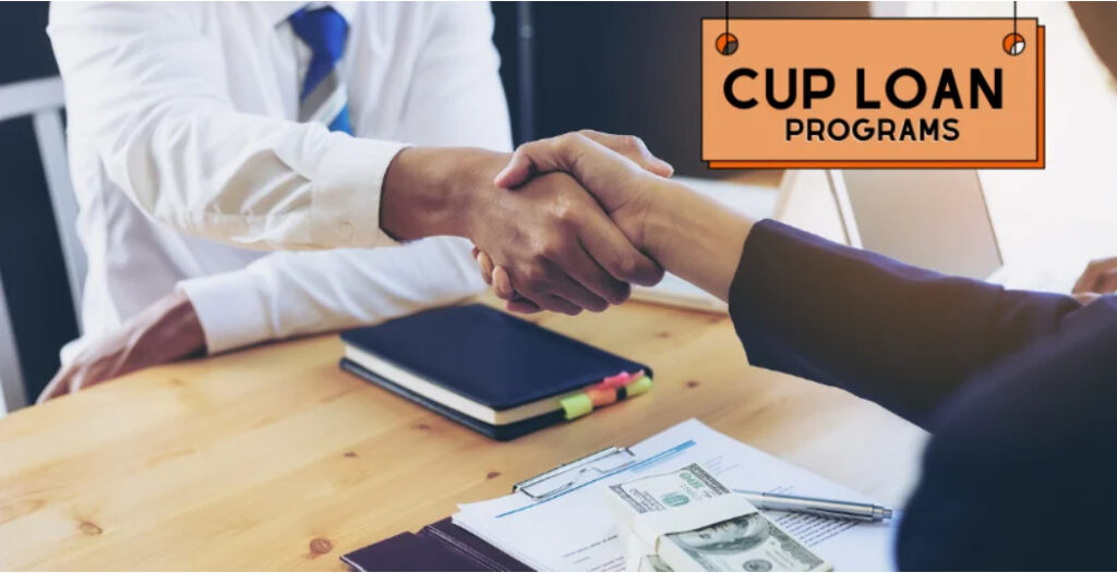 What Is The Cup Loan Program?