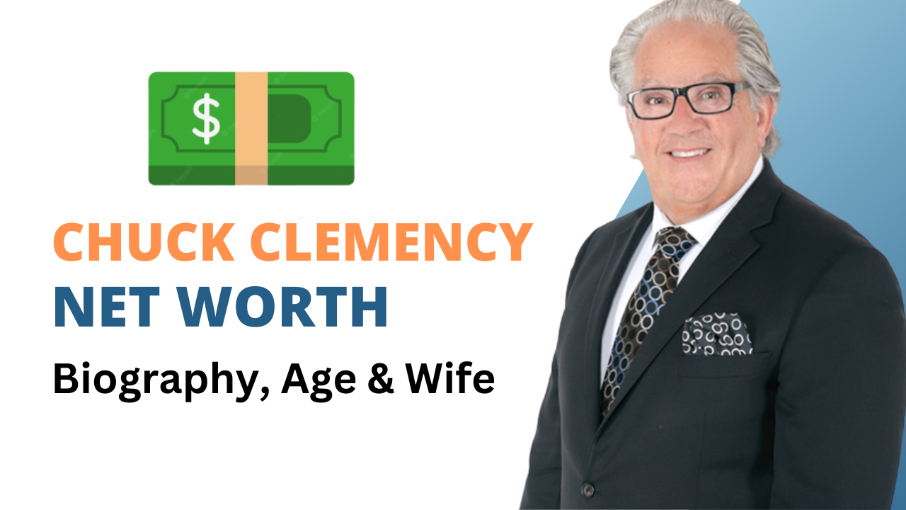 Chuck Clemency Net Worth 2024